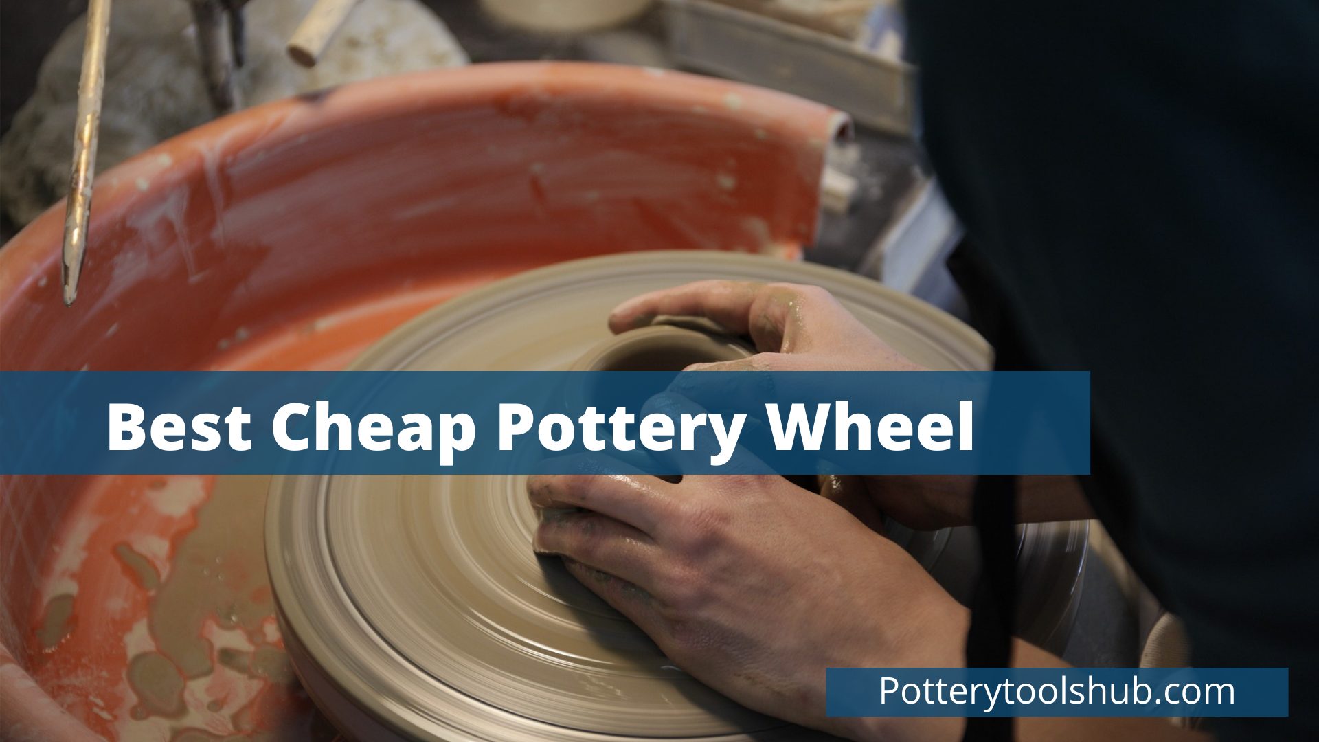 The Ultimate List Of The Best Cheap Pottery Wheel 2023