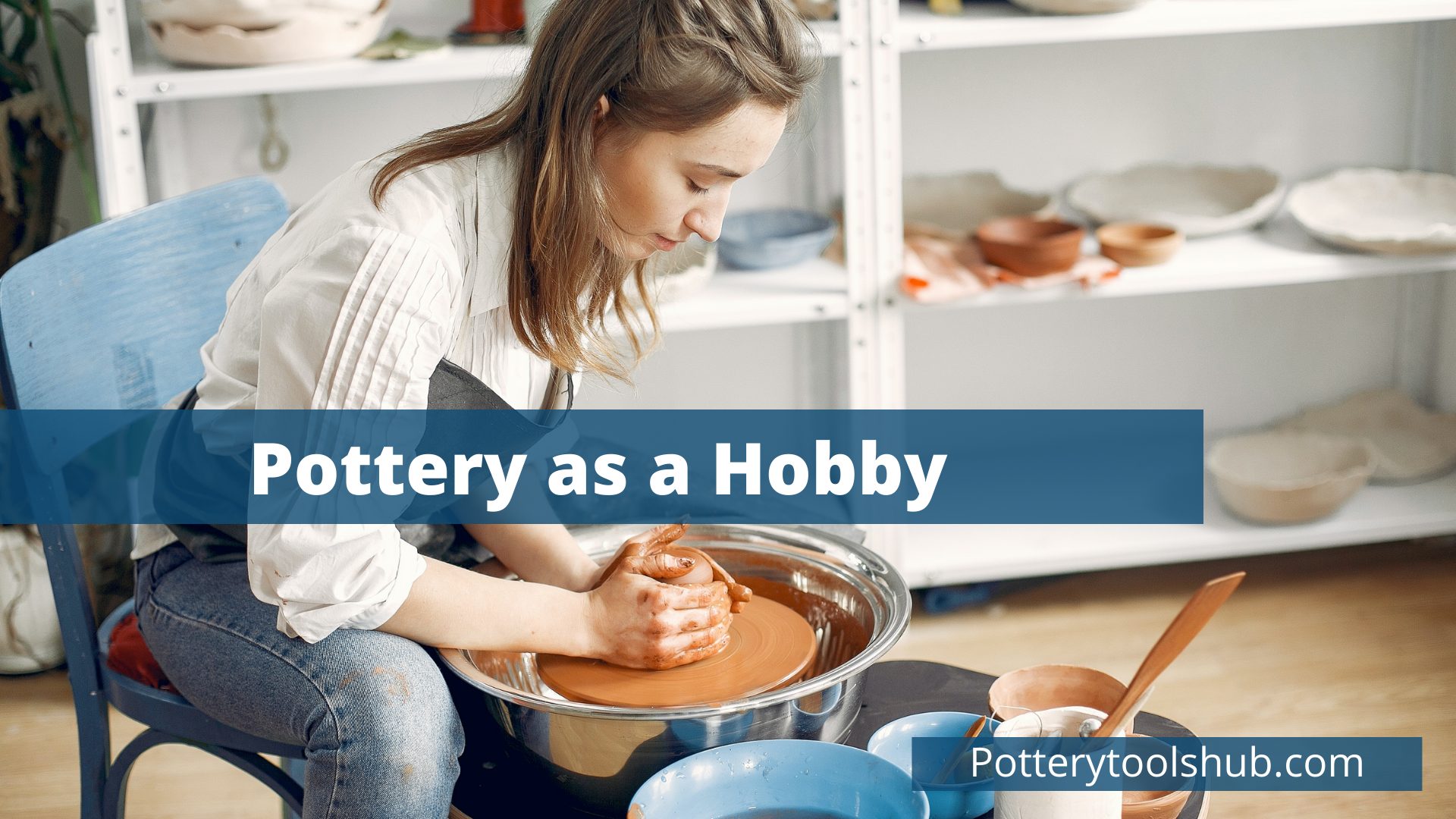 Pottery as a Hobby